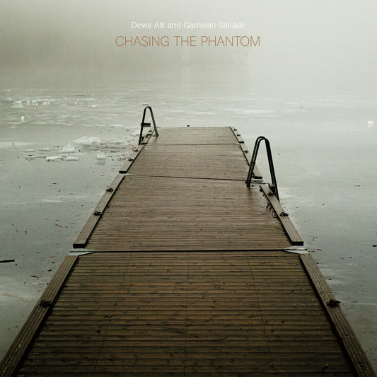 Dewa Alit and Gamelan Salukat – Chasing the Phantom [LP]