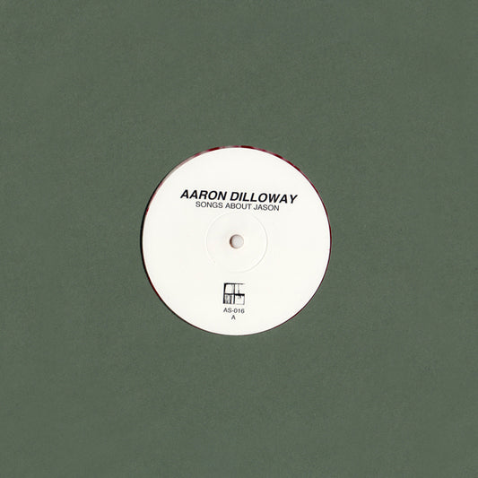 Aaron Dilloway – Songs About Jason [10"]