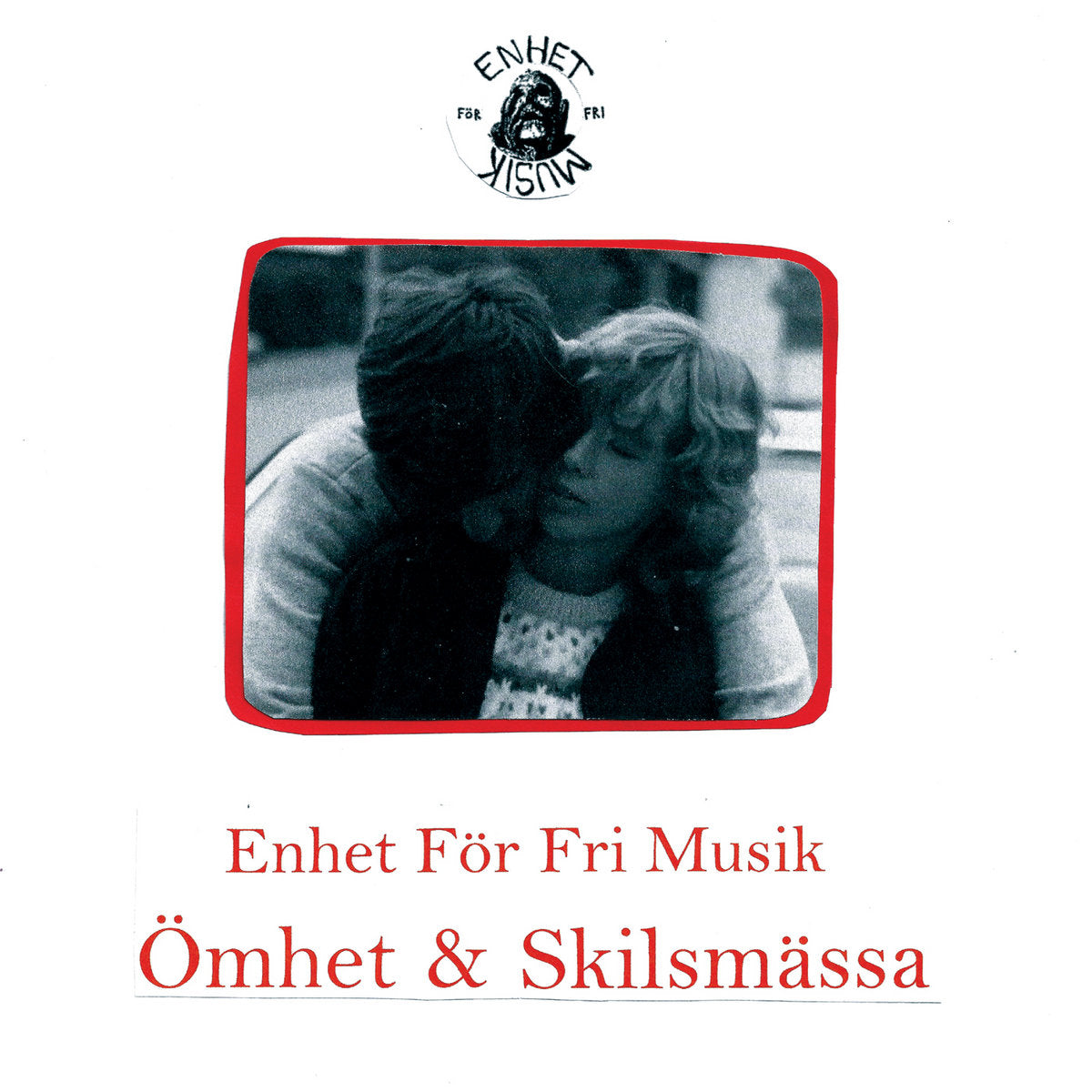 Enhet För Fri Musik – Ömhet & Skilsmässa [LP]