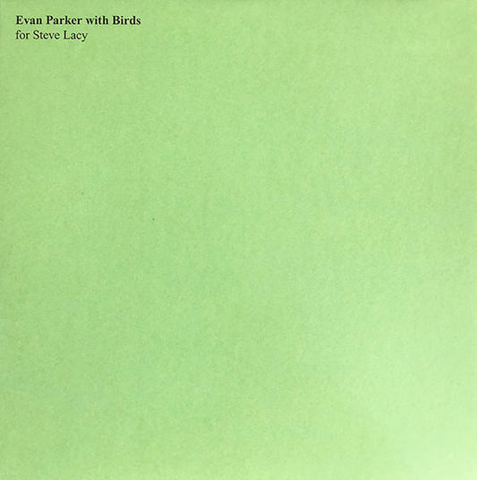 Evan Parker – With Birds (For Steve Lacy) [LP]