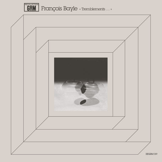 François Bayle – Tremblements... [LP]
