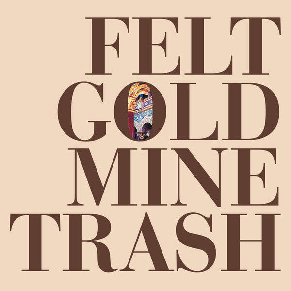 Felt – Gold Mine Trash [LP]