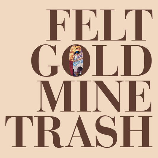 Felt – Gold Mine Trash [LP]