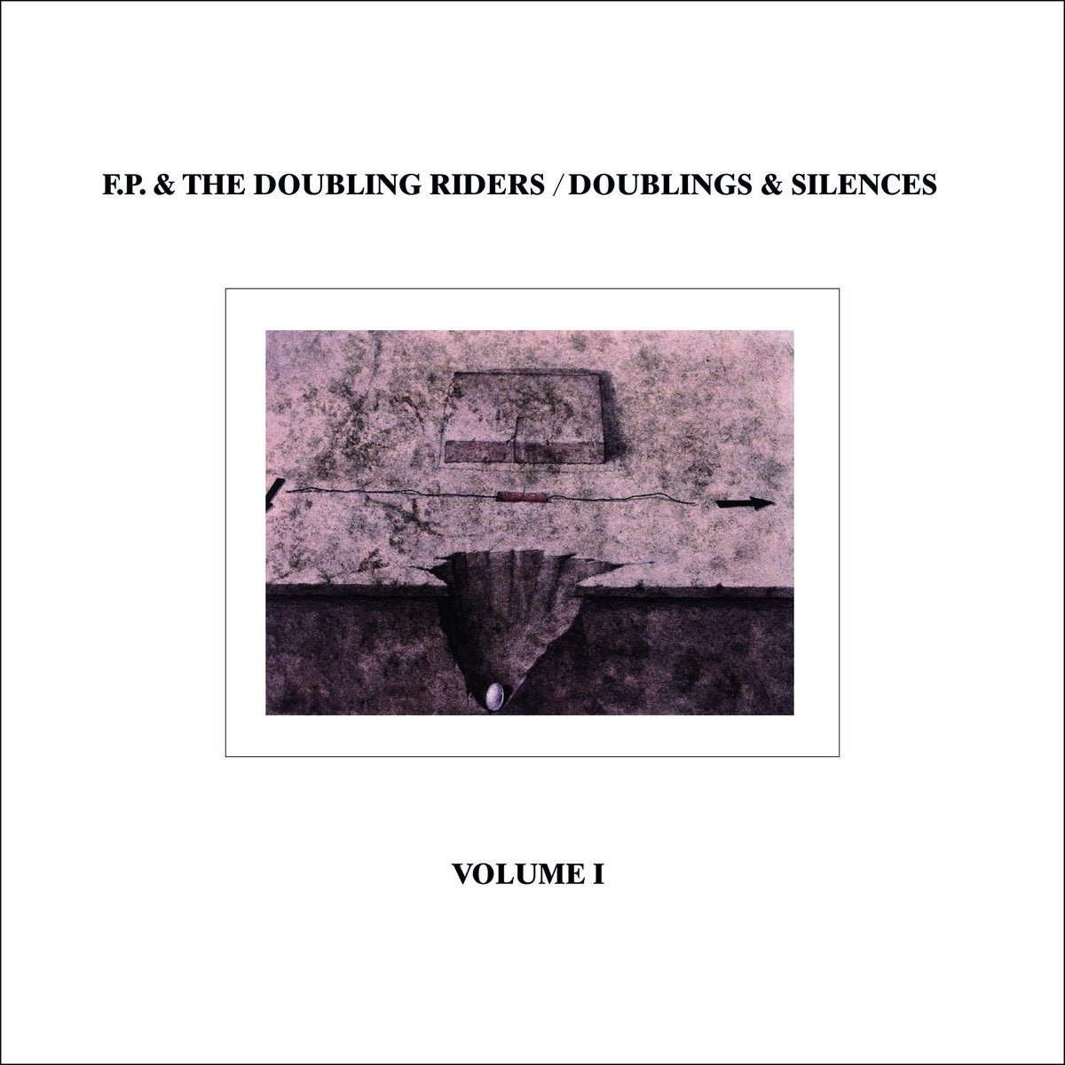 F.P. & the Doubling Riders – Doublings & Silences Volume 1 [LP]