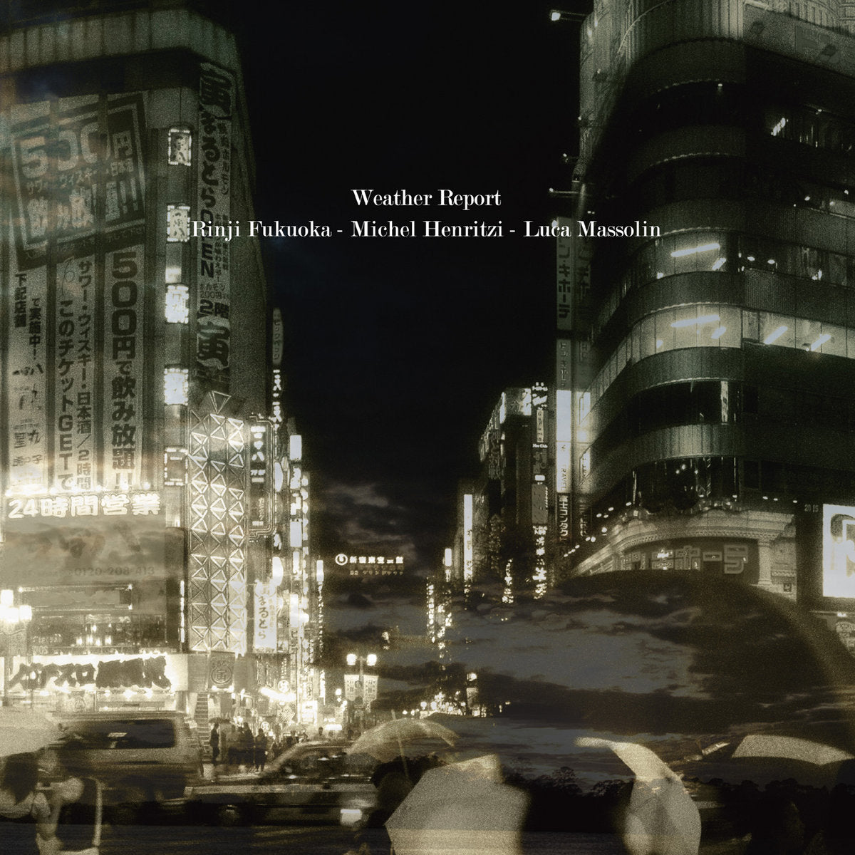 Rinji Fukuoka / Michel Henritzi / Luca Massolin – Weather Report [LP]