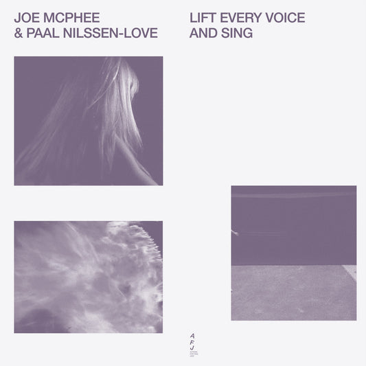 Joe McPhee & Paal Nillsen-Love – Lift Every Voice And Sing [LP]