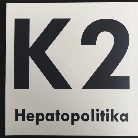 K2 – Hepatopolitika [LP]