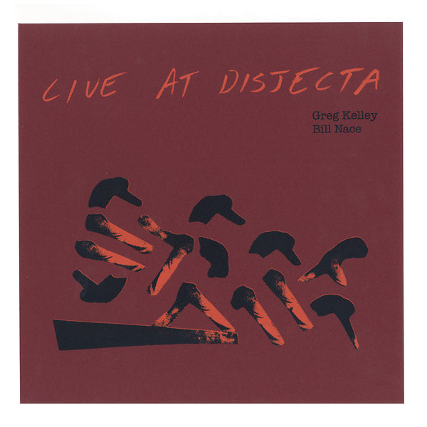 Greg Kelley / Bill Nace – Live at Disjecta [LP]