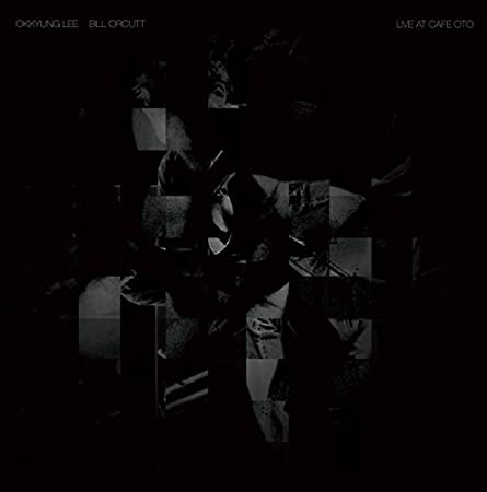 Okkyung Lee & Bill Orcutt – Live at Cafe Oto [LP]