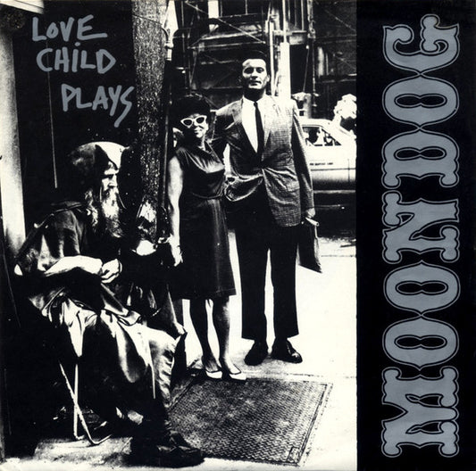 Love Child – Plays Moondog [7"]