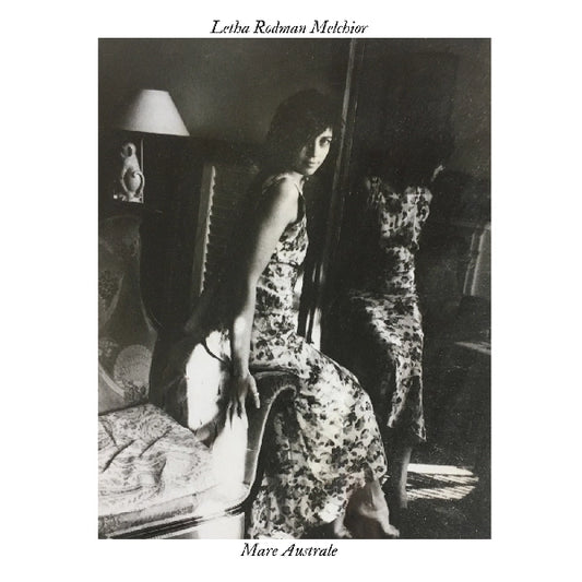 Letha Rodman Melchior – Mare Australe [LP]