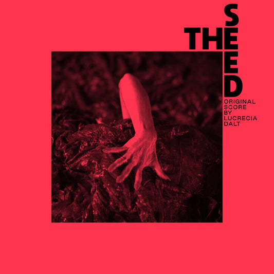 Lucrecia Dalt – The Seed [LP]