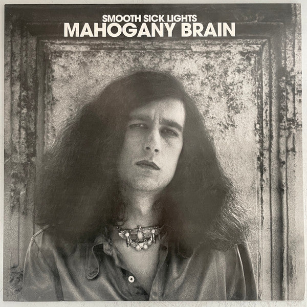 Mahogany Brain – Smooth Sick Lights [LP]