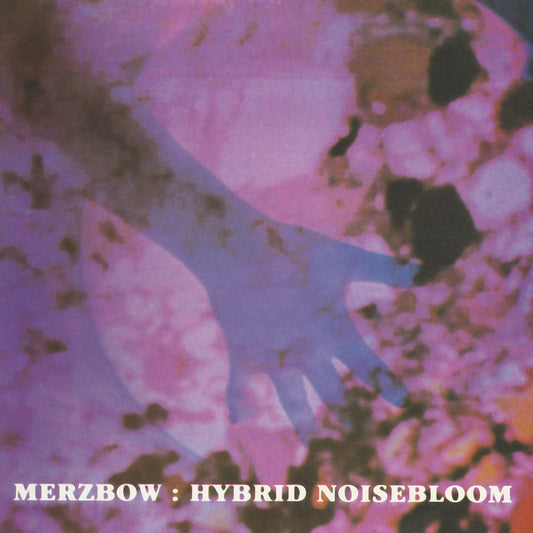 Merzbow – Hybrid Noisebloom [2LP]