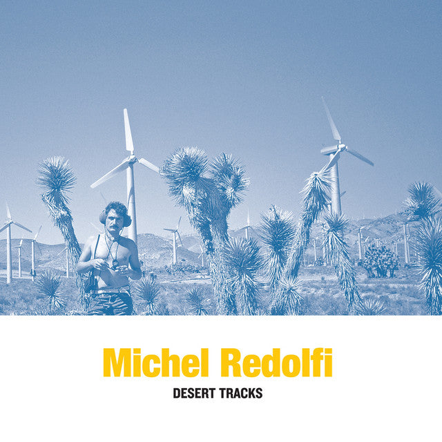 Michel Redolfi – Desert Tracks [CD]