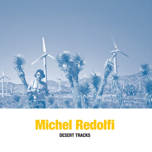 Michel Redolfi – Desert Tracks [CD]