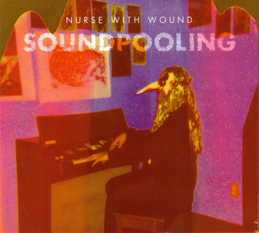 Nurse With Wound – Soundpooling [CD]