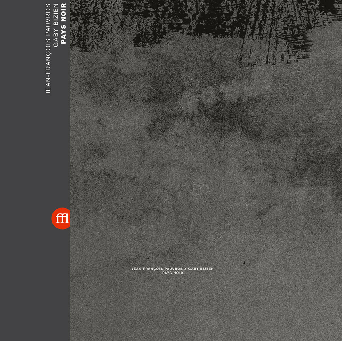 Jean-François Pauvros & Gaby Bizien – Pays Noir [LP]