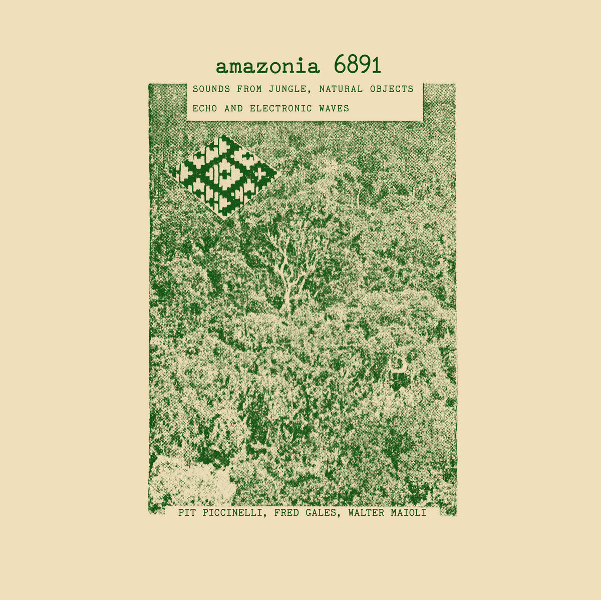 Pit Picinelli, Fred Gales, Walter Maioli – Amazonia 6891 [2LP]