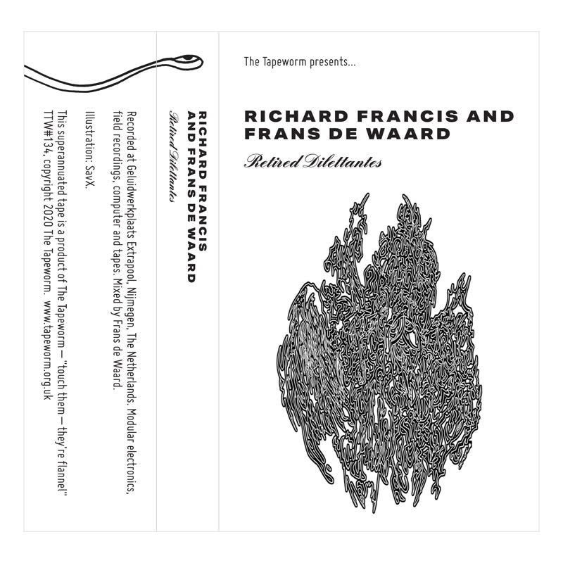 Richard Francis and Frans De Waard – Retired Dilettantes [CS]