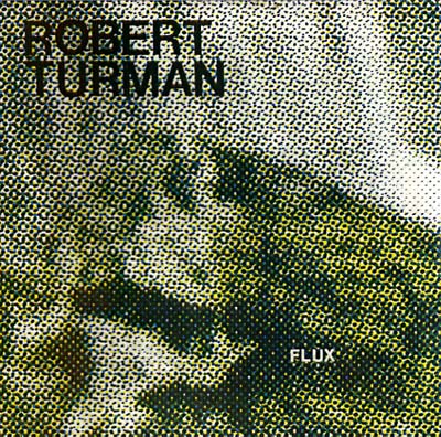 Robert Turman – Flux [2LP]