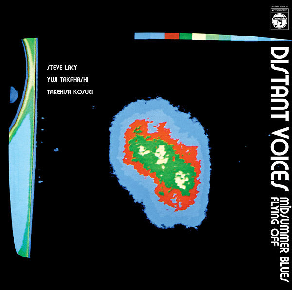 Steve Lacy, Yuji Takahashi & Takehisa Kosugi – Distant Voices [LP]