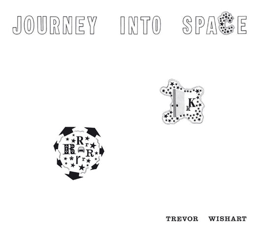 Trevor Wishart – Journey Into Space [CD]