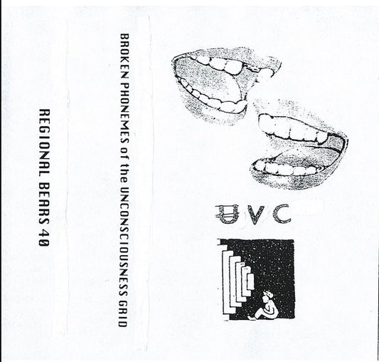 UVC – Broken Phonemes of the Unconsciousness Grid [CS]