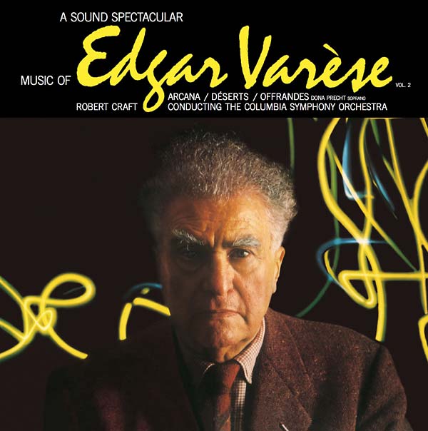 Edgar Varèse – A Sound Spectacular: Music of Edgar Varèse Vol. 2 [LP]