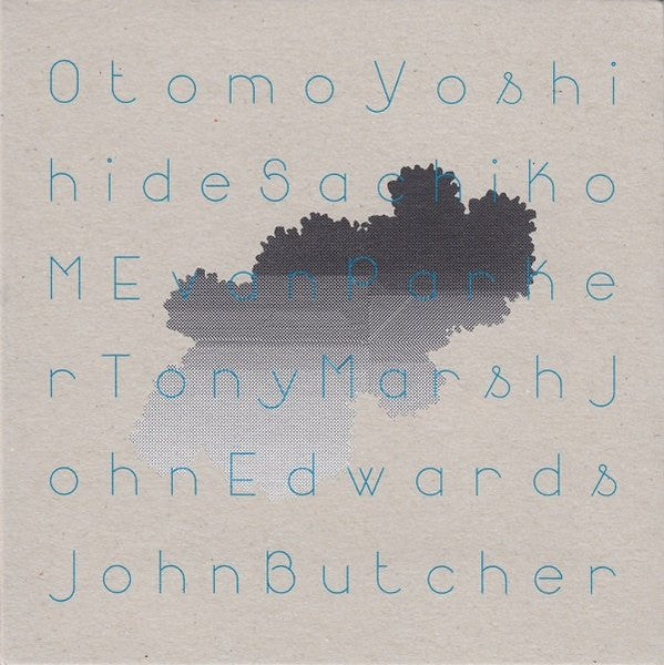 Otomo Yoshihide/Sachiko M/Evan Parker/Tony Marsh/John Edwards/John Butcher – Quintet, Sextet, Duos [CD]