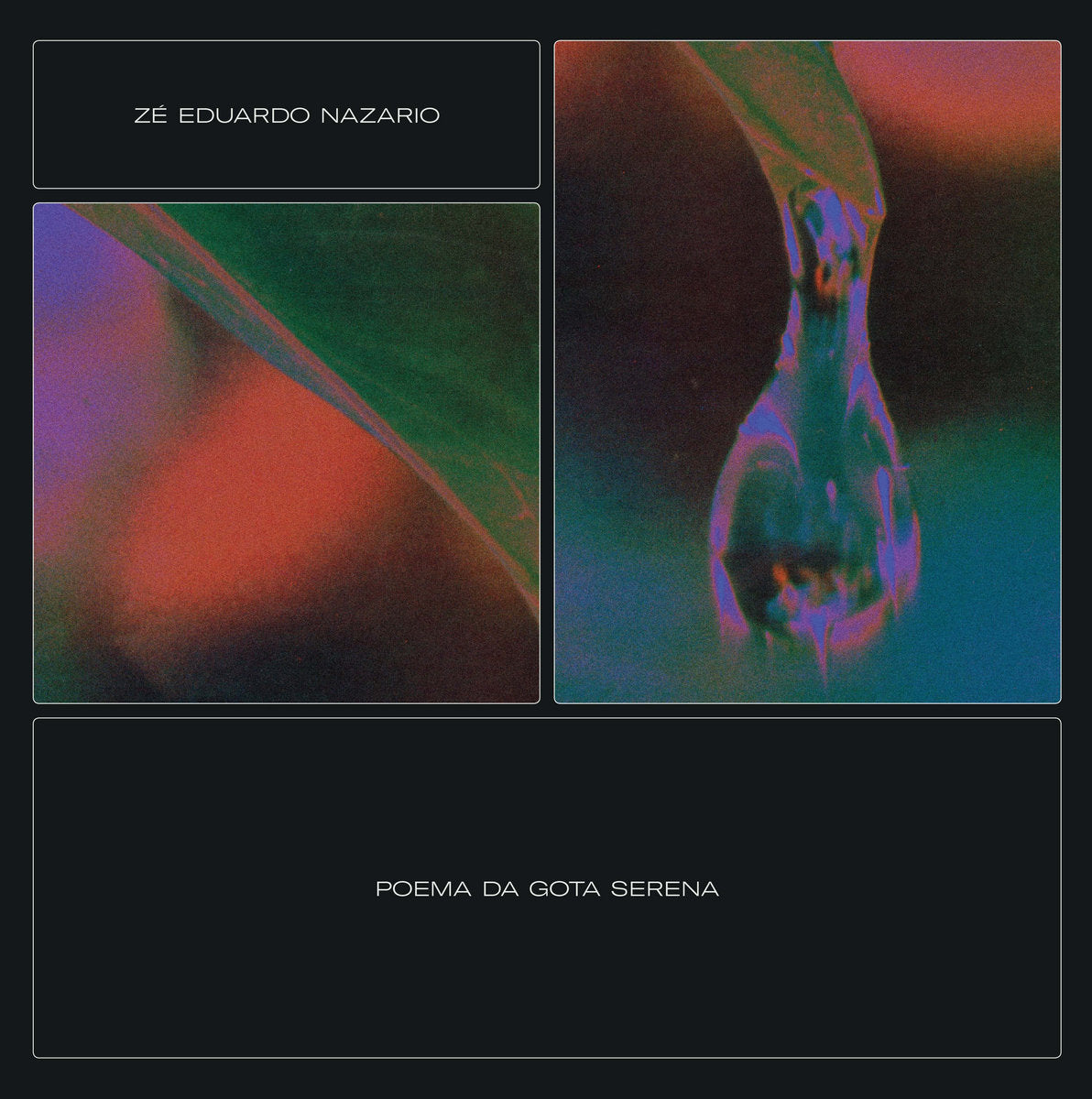 Zé Eduardo Nazario – Poema da Gota Serena [LP]